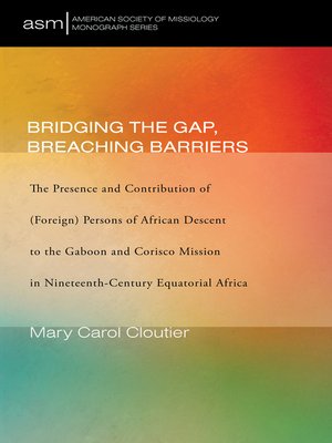cover image of Bridging the Gap, Breaching Barriers